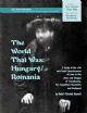 The World That Was: Hungary And Romania